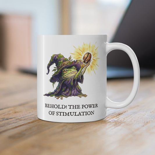 Behold! The Power of Stimulation (Ceramic Mug)