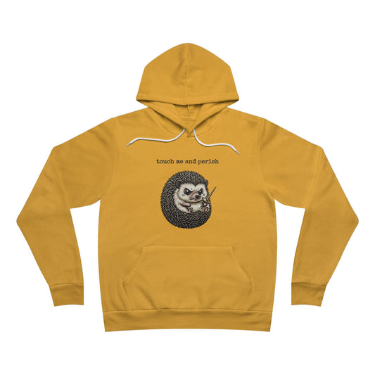 Touch Me and Perish (Premium Sponge Fleece Hoodie)